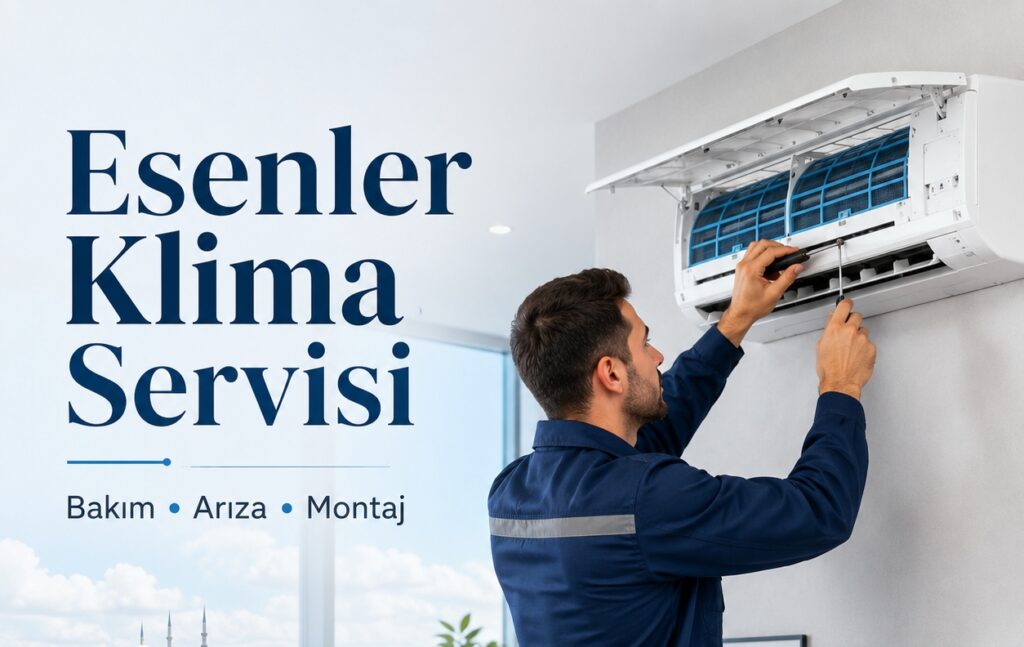 Esenler Klima Servisi