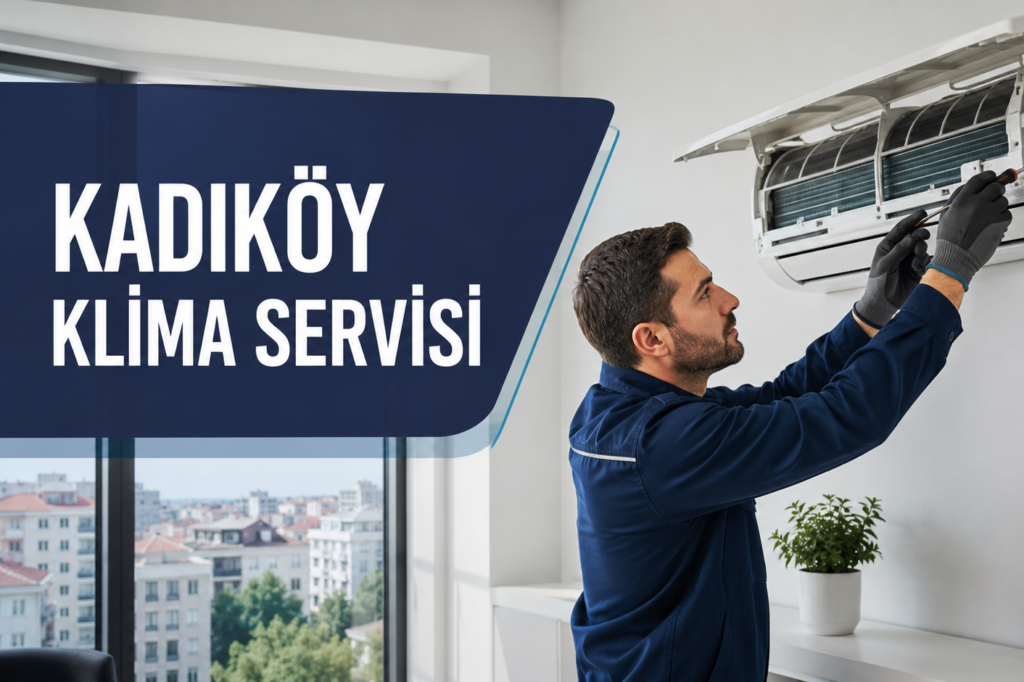 Kadıköy Klima Servisi
